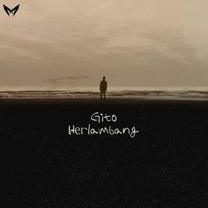 Download track Perih Yang Tersisa Gito Herlambang