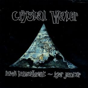 Download track Crystal Water Igor Jancar