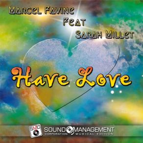 Download track Have Love (Radio Edit) Sarah Millet