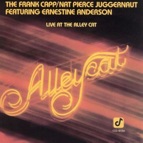 Download track Never Make Your Move Too Soon (Live At The Alley Cat Bistro, Culver City, CA / June 1987) CA, Ernestine Anderson, Frank Capp, Nat Pierce Juggernaut