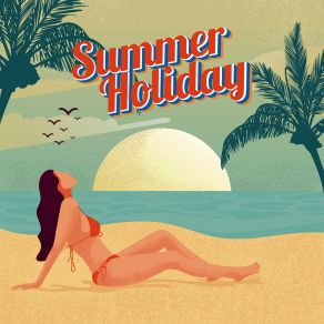 Download track Summer Holiday Steve Toun