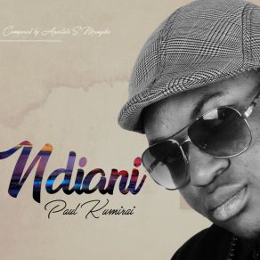 Download track Ndiani Paul Kumirai