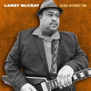 Download track Don't Put Your Dreams To Bed Larry Mccray