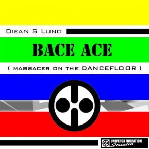 Download track Bace Ace (Original Mix) Diean S. Luno