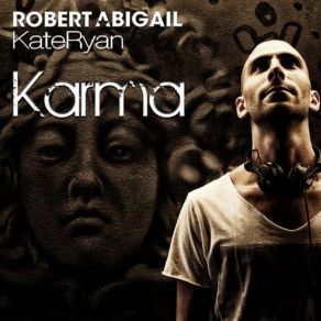 Download track Karma (Radio Edit) Kate Ryan, Robert Abigail