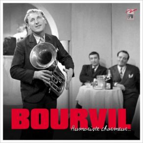 Download track Elle Faisait Du Strip Tease Bourvil