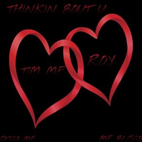 Download track Thinkin Bout U R O Y