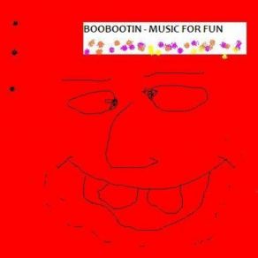 Download track C 03 Boobootin - Music For Fun