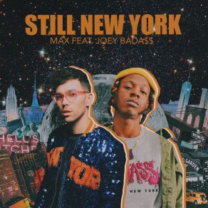 Download track Still New York Max, Leslie Grace, Joey Bada