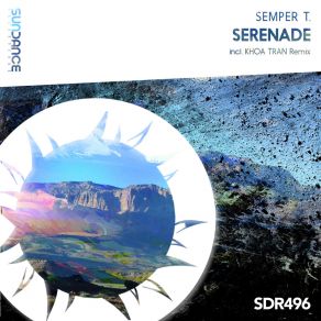 Download track Serenade (Khoa Tran Intro Mix) Semper TKhoa Tran