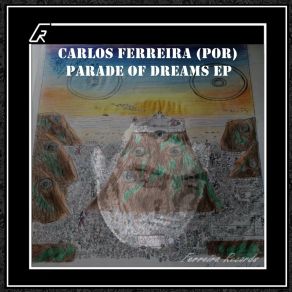 Download track A Few Raindrops (Original Mix) Carlos Ferreira (POR)