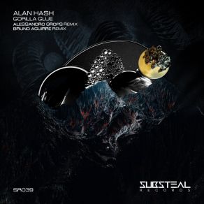 Download track Gorilla Glue (Original Mix) Alan Hash