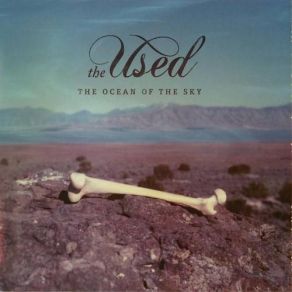 Download track The Ocean Of The Sky The Used