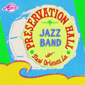 Download track Eh La Ba Preservation Hall Jazz Band