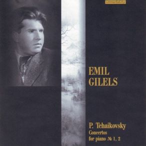 Download track Tchaikovsky - PC No. 1, Op. 23 - Andante Semplice - Prestissimo - Tempo I' Emil Gilels, GilelsGolovanov