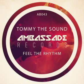 Download track Feel The Rhythm Tommy The Sound