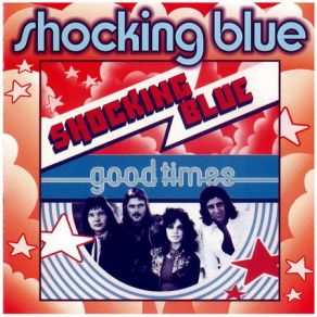 Download track Get It On The Shocking Blue