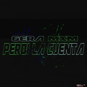 Download track Perdi La Cuenta (Original Mix) Gera MXM