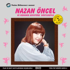 Download track İşte Sensin Sevdiğim Nazan Öncel, Erdener Koyutürk