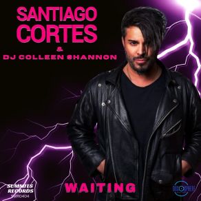 Download track Waiting (Club Mix) Santiago CortésDJ Colleen Shannon