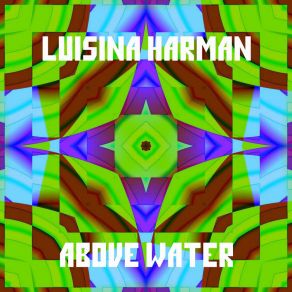 Download track Above Water (Original Mix) Luisina Harman