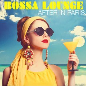 Download track Bossa Lounge After In Paris