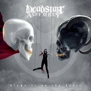 Download track Blame It On The Devil Deadstar Assembly