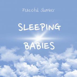 Download track Baby's Bedtime Ballads Sleeping Babies