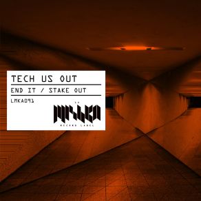 Download track Stake Out Tech Us Out