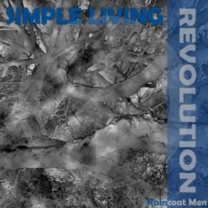 Download track Simple Living Revolution Raincoat Men