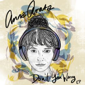 Download track Don't You Worry (If We Fall In Love) Anna Arata