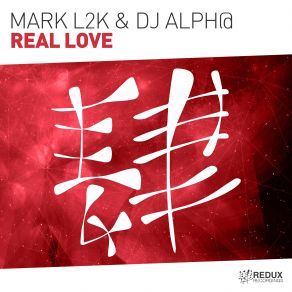 Download track Real Love (Extended Mix) Mark L2K, DJ Alph