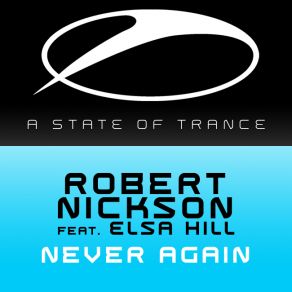 Download track Never Again (Original Mix) Robert Nickson, Elsa Hill