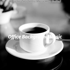 Download track Simplistic Music For Cafe Lattes Office Background Music