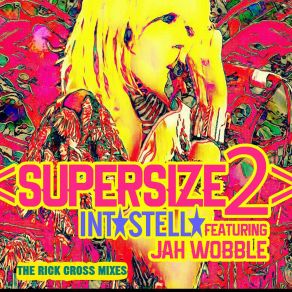 Download track Supersize (Intergalactic Dub Mix) Rick Cross