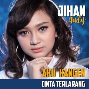 Download track Cinta Terlarang Jihan Audy