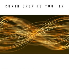 Download track Comin Back To You Enlace