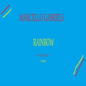 Download track With The Rainbow Marcello Gabriels