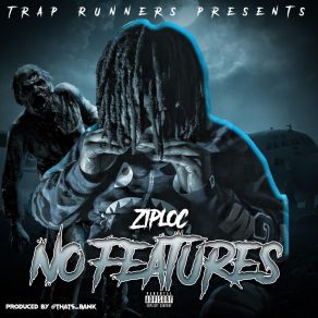 Download track Run It Up Ziploc