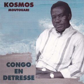 Download track Congo En Détresse Moutouari Kosmos