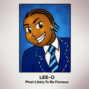 Download track Most Likely To Be Famous Lee-O