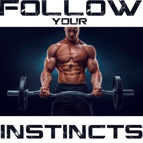 Download track Follow Your Instincts Fitness Workout Hits