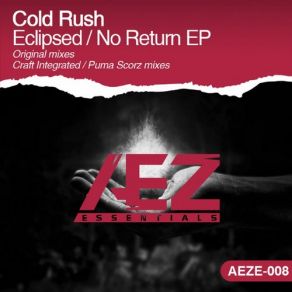 Download track Eclipsed (Craft Integrated Remix) Cold RushCraft Integrated