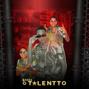 Download track Molhadinha Banda O Talentto