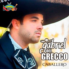 Download track Maldita Traición Gabriel Del Grecco