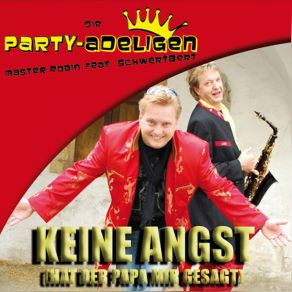 Download track Keine Angst (Hat Der Papa Mir Gesagt) Die Partyadeligen