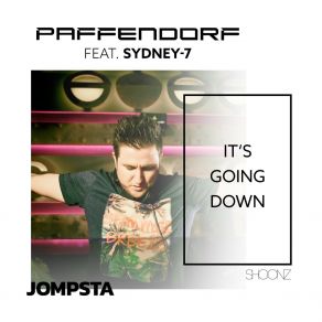 Download track It's Going Down (Extended Mix) Sydney 7Paffendorf