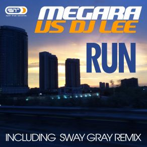 Download track Run (Radio Edit) (Sway Gray Remix) Megara Vs. DJ Lee