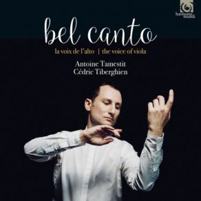 Download track Norma, Act I, Scene 1 Air De Norma Casta Diva (Arr. For Piano & Viola) Antoine Tamestit, Cédric TiberghienViola