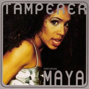 Download track If You Buy This Record (Your Life Will Better) Maya, The Tamperer